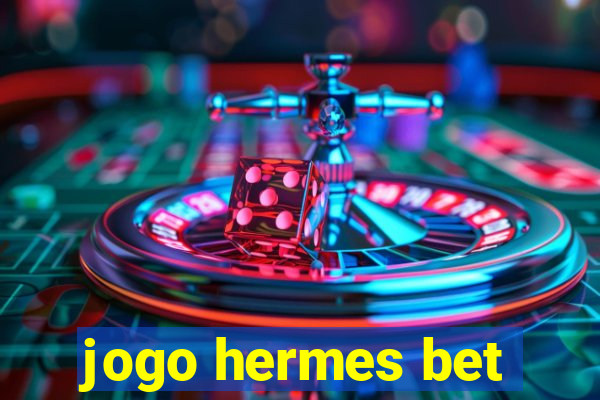 jogo hermes bet